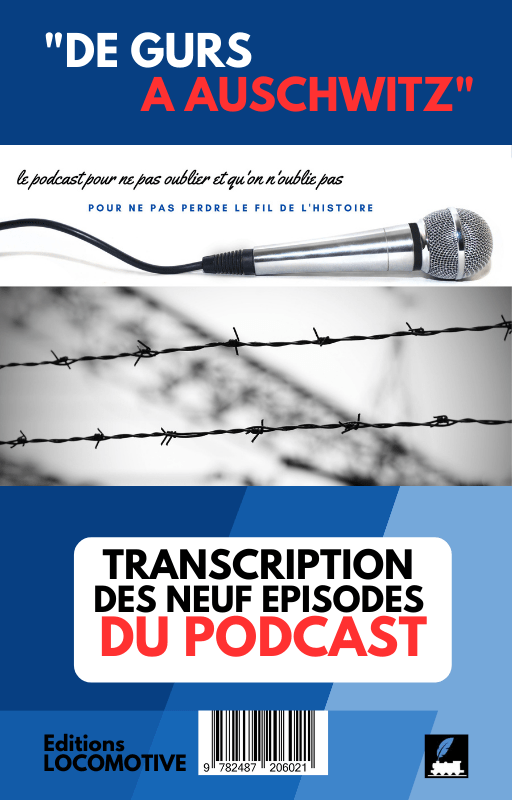 Couverture ebook transcription des neuf épisodes du podcast "De Gurs à Auschwitz"