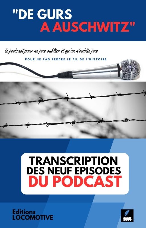 Couverture ebook transcription des neuf épisodes du podcast "De Gurs à Auschwitz"